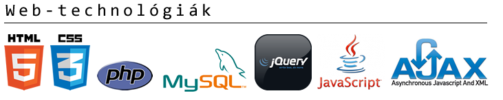 Web-technológiák Web-technológiák a honlapkészítés során